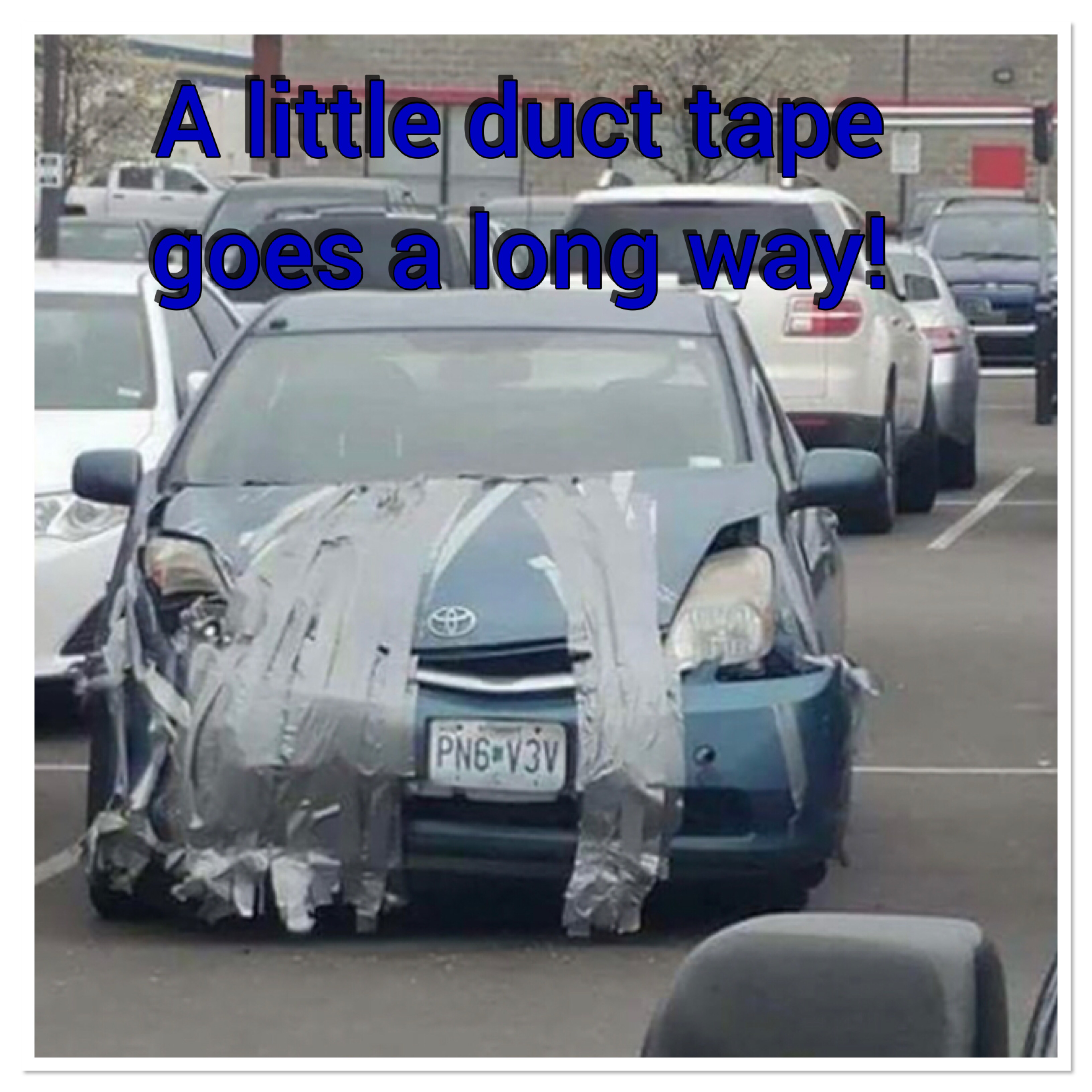 Duct tape anyone